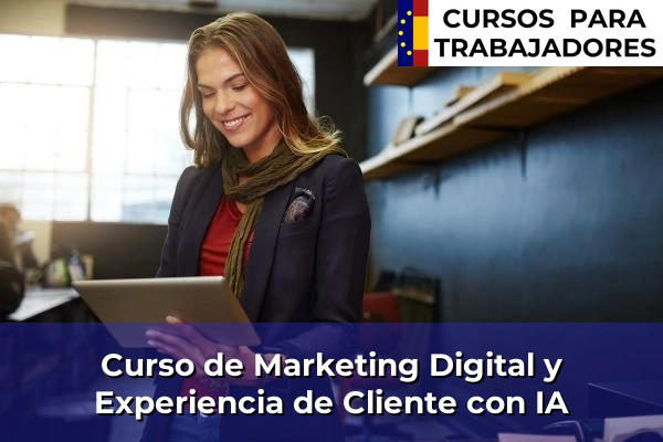 Curso Gratuito de Gestión del Marketing 2.0 44 Curso de Marketing Digital y Experiencia de Cliente con IA