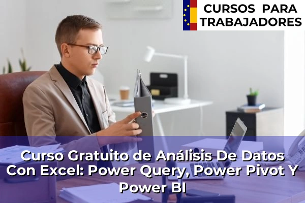 Curso Gratuito de Análisis De Datos Con Excel: Power Query, Power Pivot Y Power BI