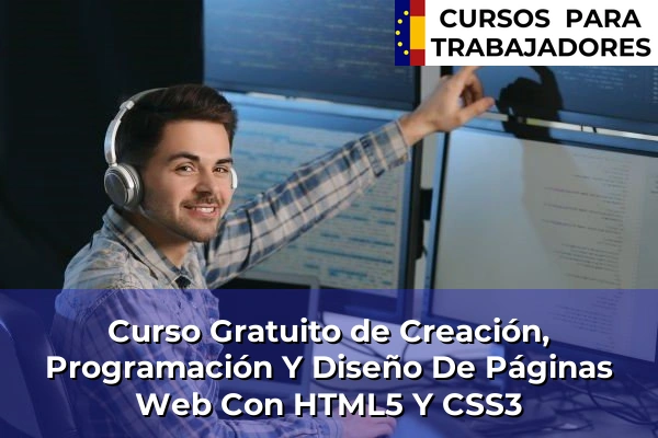 Curso Gratuito de Creación, Programación Y Diseño De Páginas Web Con HTML5 Y CSS3