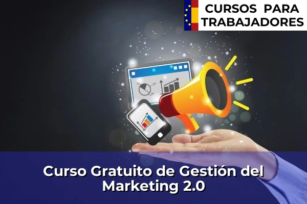 Curso Gratuito de Gestión del Marketing 2.0