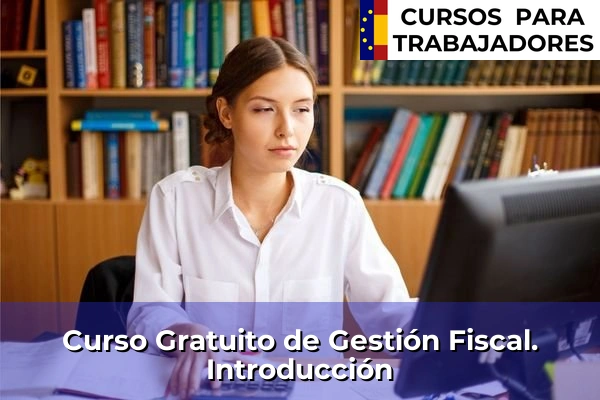 Curso Gratuito de Gestión Fiscal. Introducción