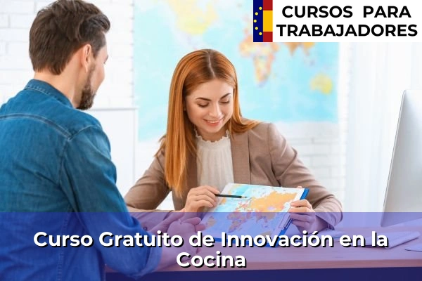 Curso Gratuito de Animación Turística 47 Curso Gratuito de Innovación en la Cocina