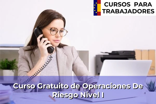 Curso Gratuito de Operaciones De Riesgo Nivel I