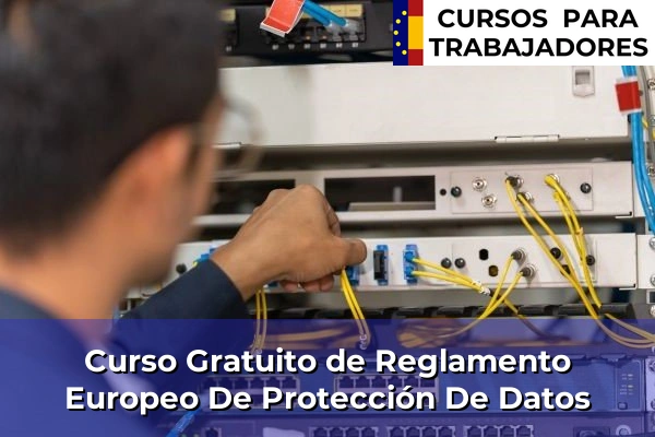 Curso Gratuito de Reglamento Europeo De Protección De Datos