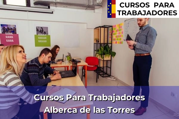 Cursos para trabajadores en Alberca de las Torres