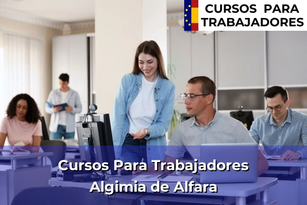 Cursos para trabajadores en Algimia de Alfara