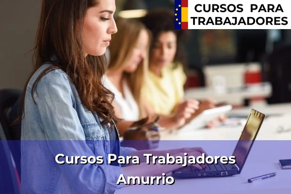 Cursos para trabajadores en Amurrio