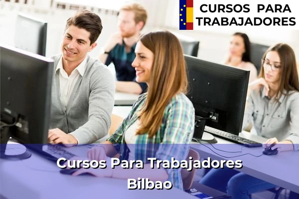 Cursos para trabajadores en Bilbao