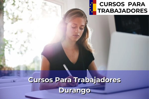 Cursos para trabajadores en Durango