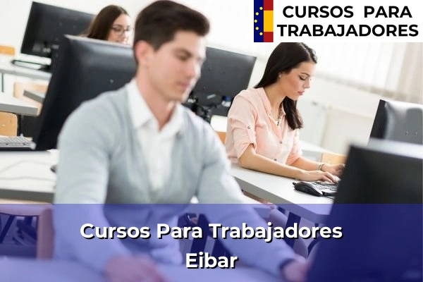 Cursos para trabajadores en Eibar
