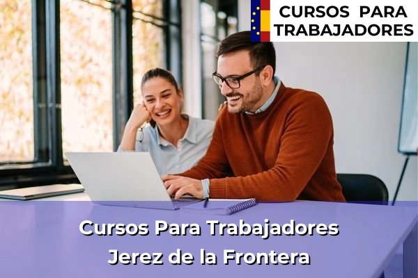 Cursos para trabajadores en La Línea de la Concepción 111 Cursos para trabajadores en Jerez de la Frontera