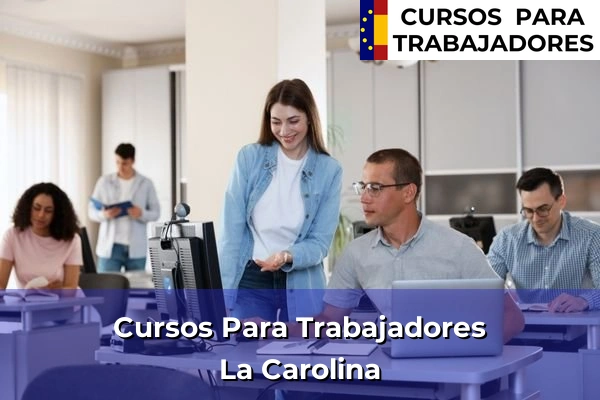 Cursos para trabajadores en La Carolina