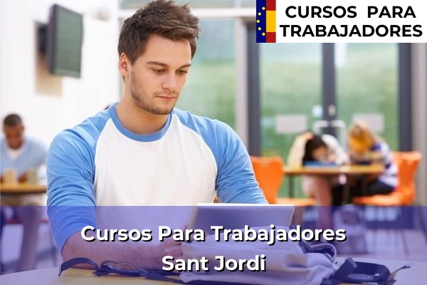 Cursos para trabajadores en Sant Jordi