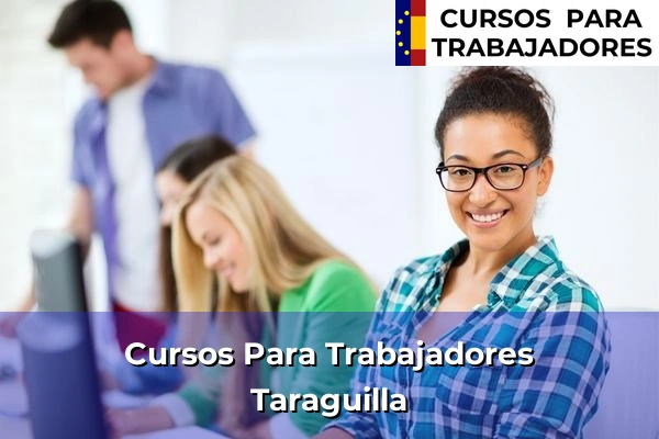 Cursos para trabajadores en La Línea de la Concepción 127 Cursos para trabajadores en Taraguilla